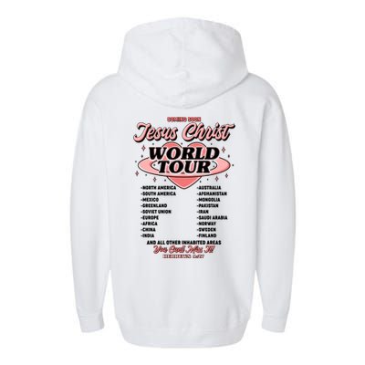 Jesus Christ World Tour Christian Faith Garment-Dyed Fleece Hoodie