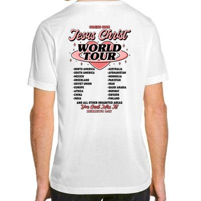 Jesus Christ World Tour Christian Faith Adult ChromaSoft Performance T-Shirt