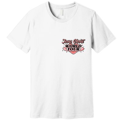 Jesus Christ World Tour Christian Faith Premium T-Shirt