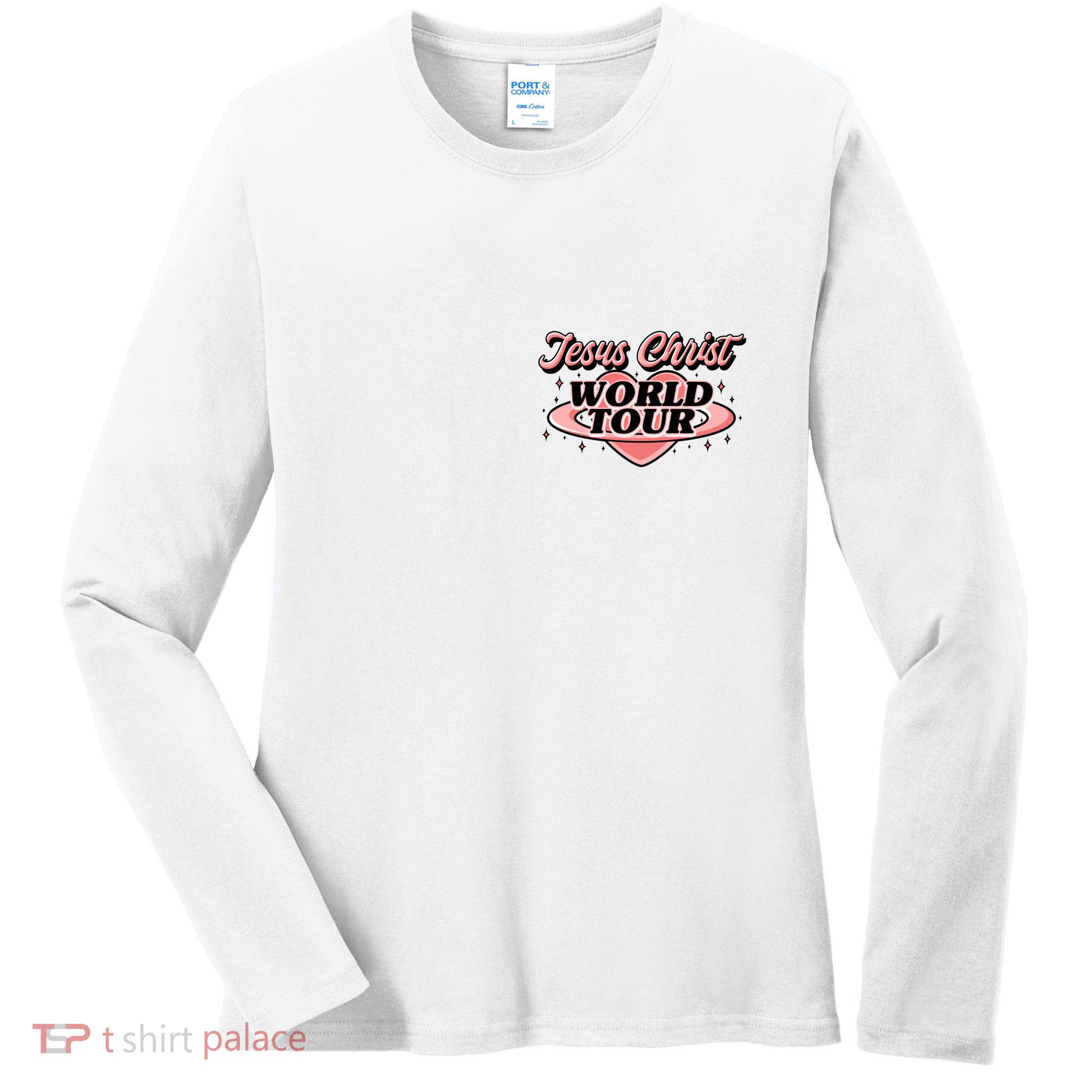 Jesus Christ World Tour Christian Faith Ladies Long Sleeve Shirt