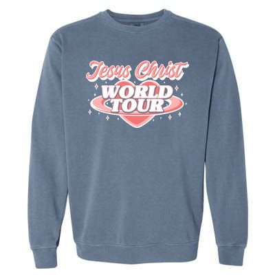 Jesus Christ World Tour Christian Concert Music Garment-Dyed Sweatshirt