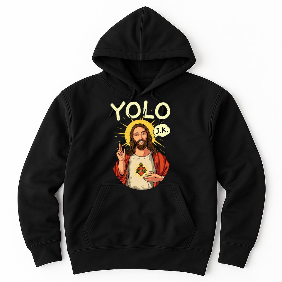 Jesus Christ YOLO JK Meme Funny Christian Easter Hoodie