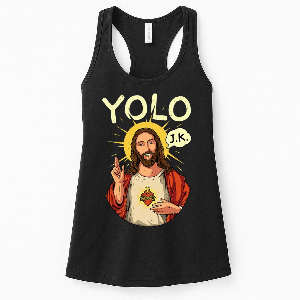 Jesus Christ YOLO JK Meme Funny Christian Easter Womens Tank Top