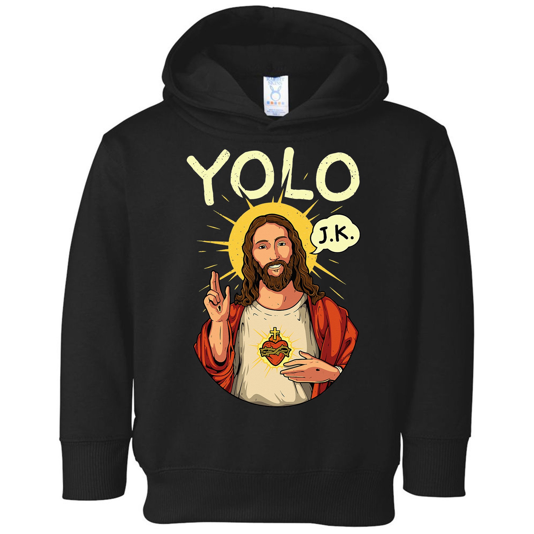 Jesus Christ YOLO JK Meme Funny Christian Easter Toddler Hoodie