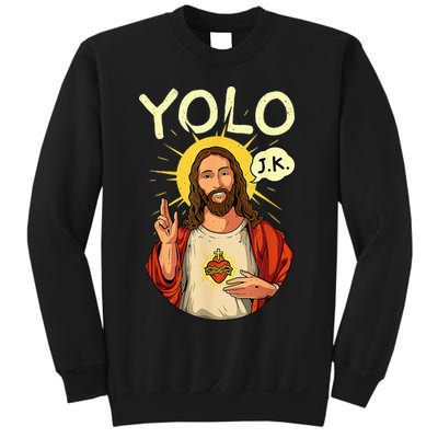 Jesus Christ YOLO JK Meme Funny Christian Easter Sweatshirt