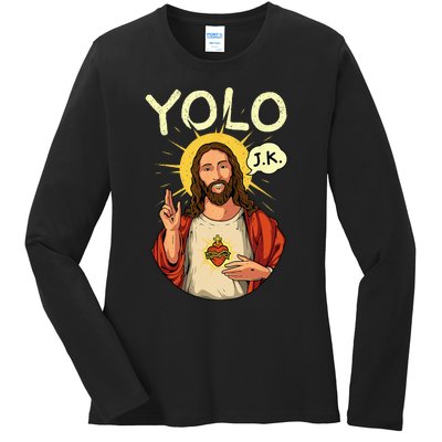 Jesus Christ YOLO JK Meme Funny Christian Easter Ladies Long Sleeve Shirt