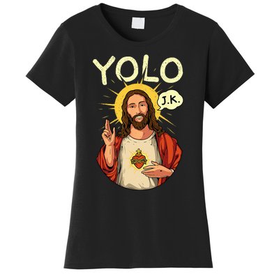 Jesus Christ YOLO JK Meme Funny Christian Easter Women's T-Shirt