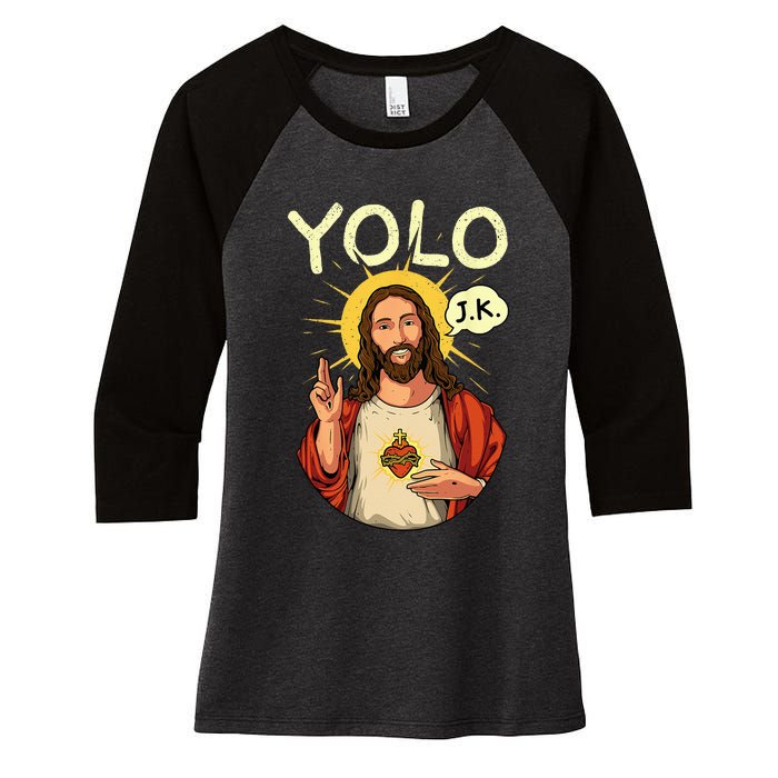 Jesus Christ YOLO JK Meme Funny Christian Easter Women's Tri-Blend 3/4-Sleeve Raglan Shirt