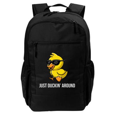 Just Duckin Around Funny Duck Gag Humor Cute Duckling Daily Commute Backpack