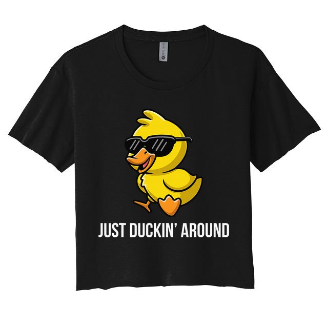 Just Duckin Around Funny Duck Gag Humor Cute Duckling Women's Crop Top Tee
