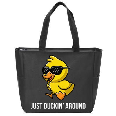 Just Duckin Around Funny Duck Gag Humor Cute Duckling Zip Tote Bag