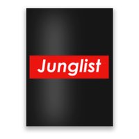 Junglist Drum And Bass Poster