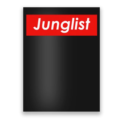 Junglist Drum And Bass Poster