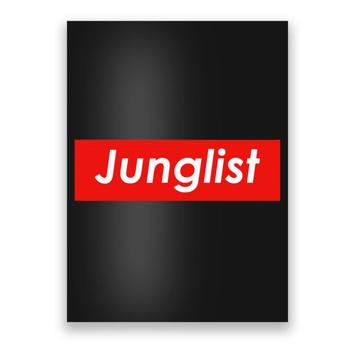 Junglist Drum And Bass Poster