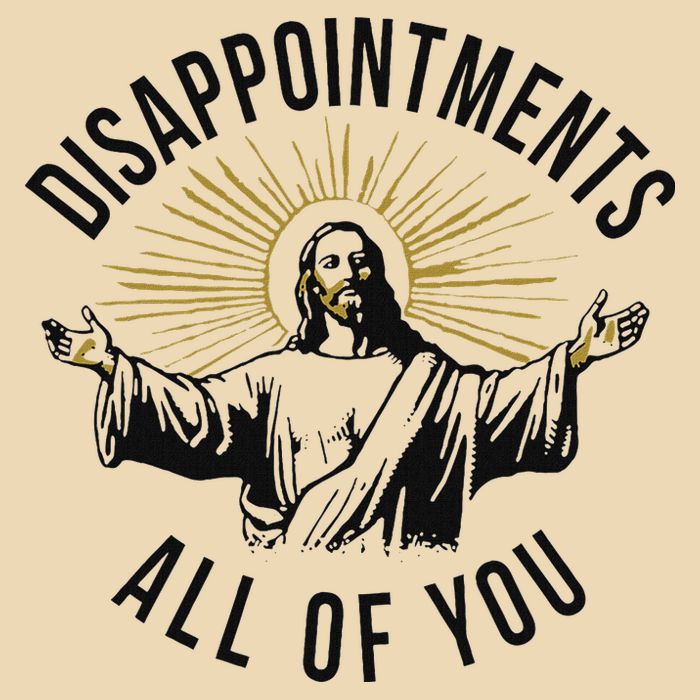 Jesus Disappointments All Of You  Bag