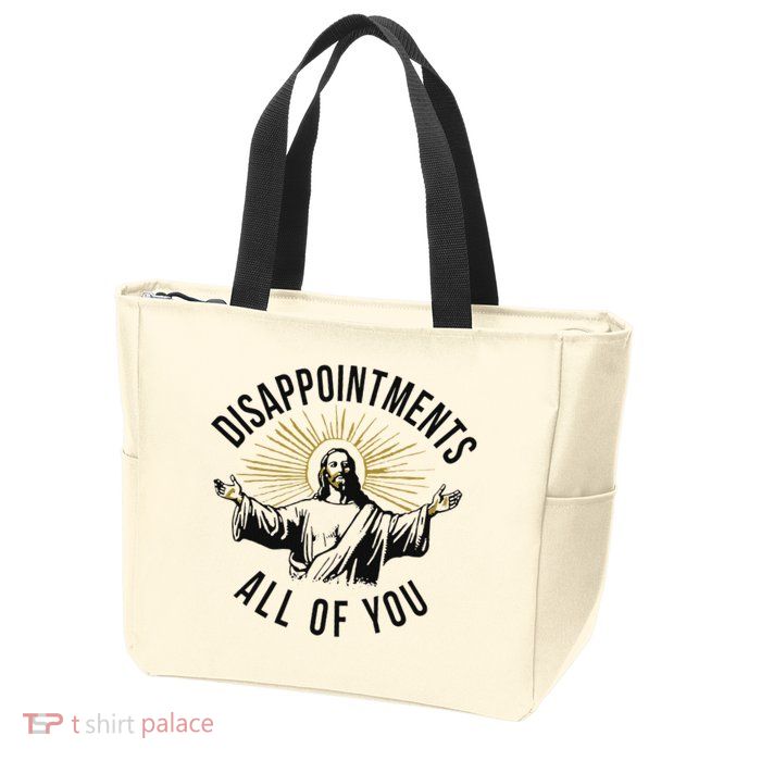 Jesus Disappointments All Of You  Zip Tote Bag