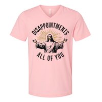 Jesus Disappointments All Of You  V-Neck T-Shirt