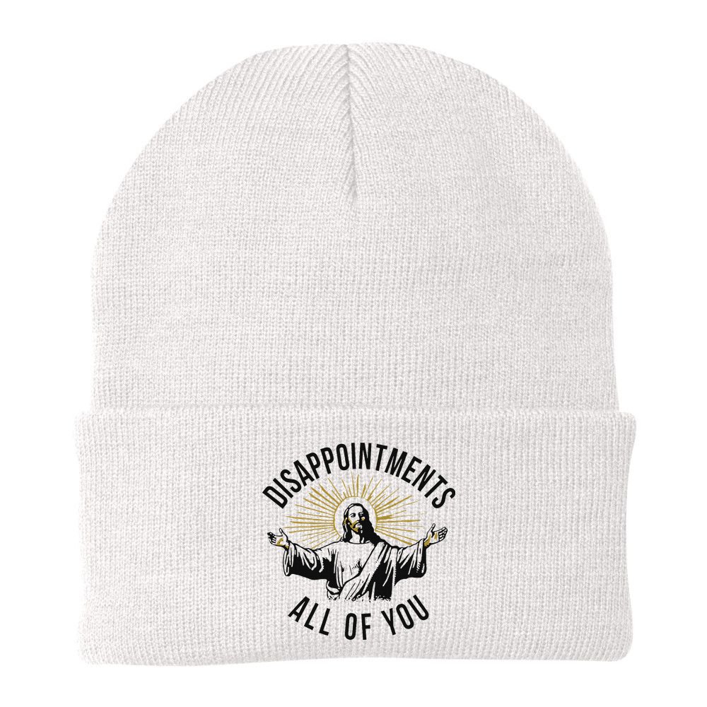 Jesus Disappointments All Of You  Beanie