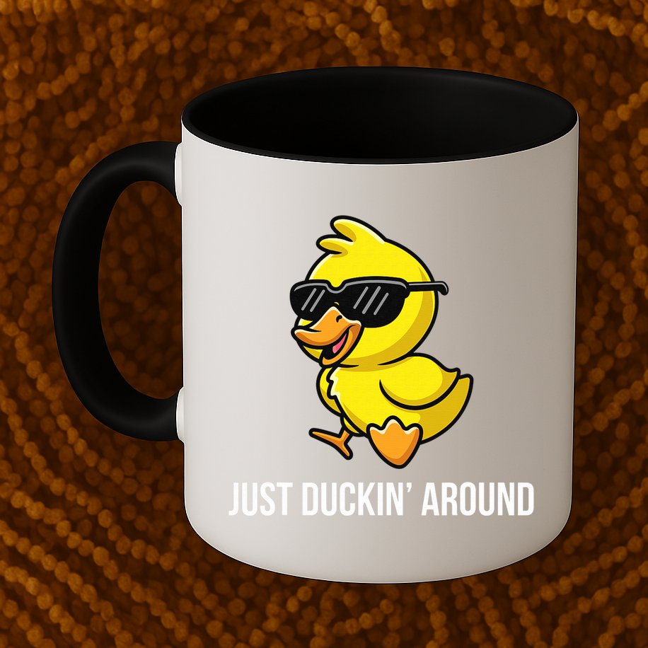 Just Duckin Around Funny Duck Gag Humor Cute Duckling  Mug