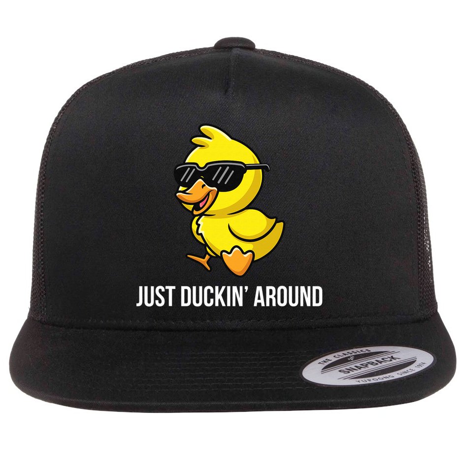 Just Duckin Around Funny Duck Gag Humor Cute Duckling  Flat Bill Trucker Hat