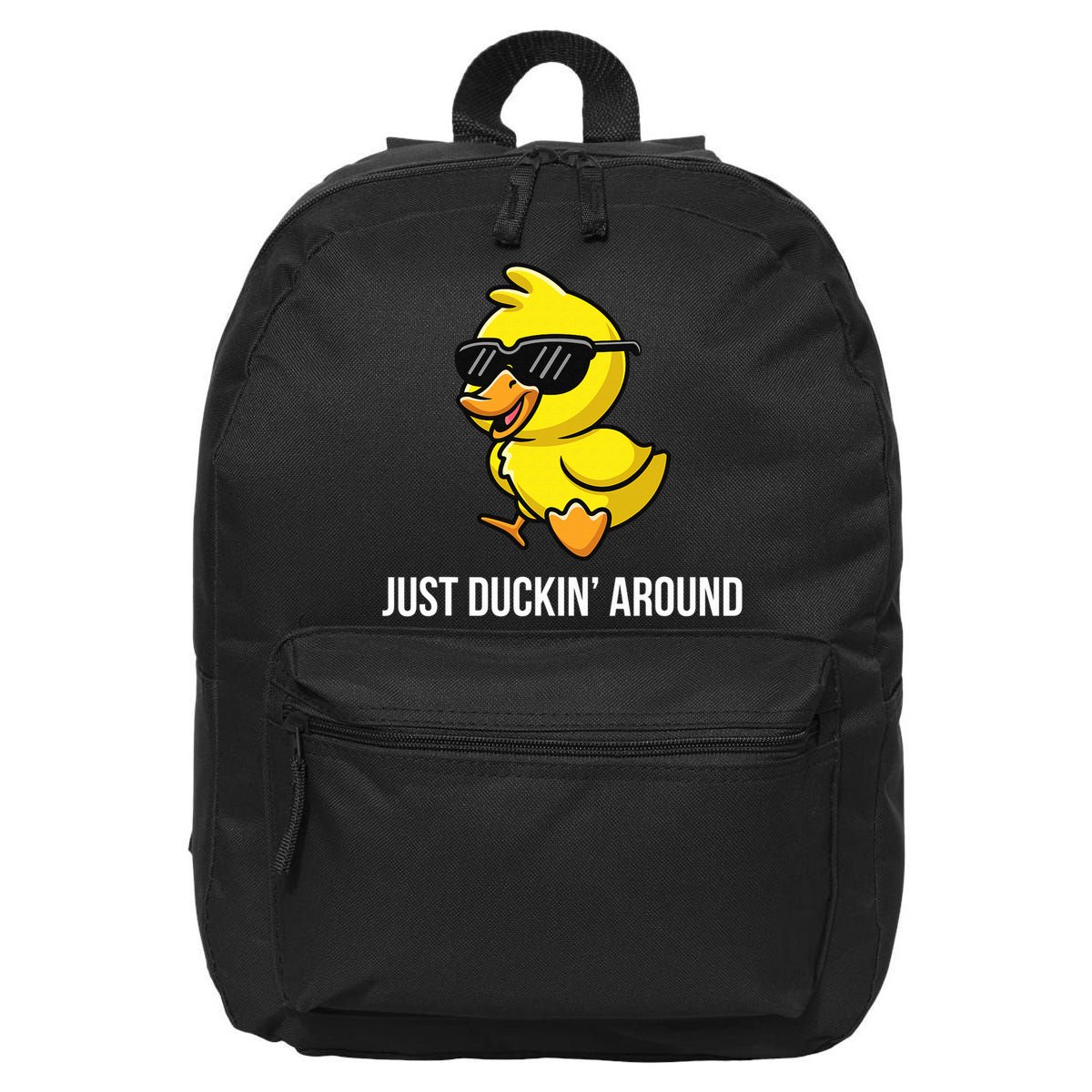 Just Duckin Around Funny Duck Gag Humor Cute Duckling  16 in Basic Backpack