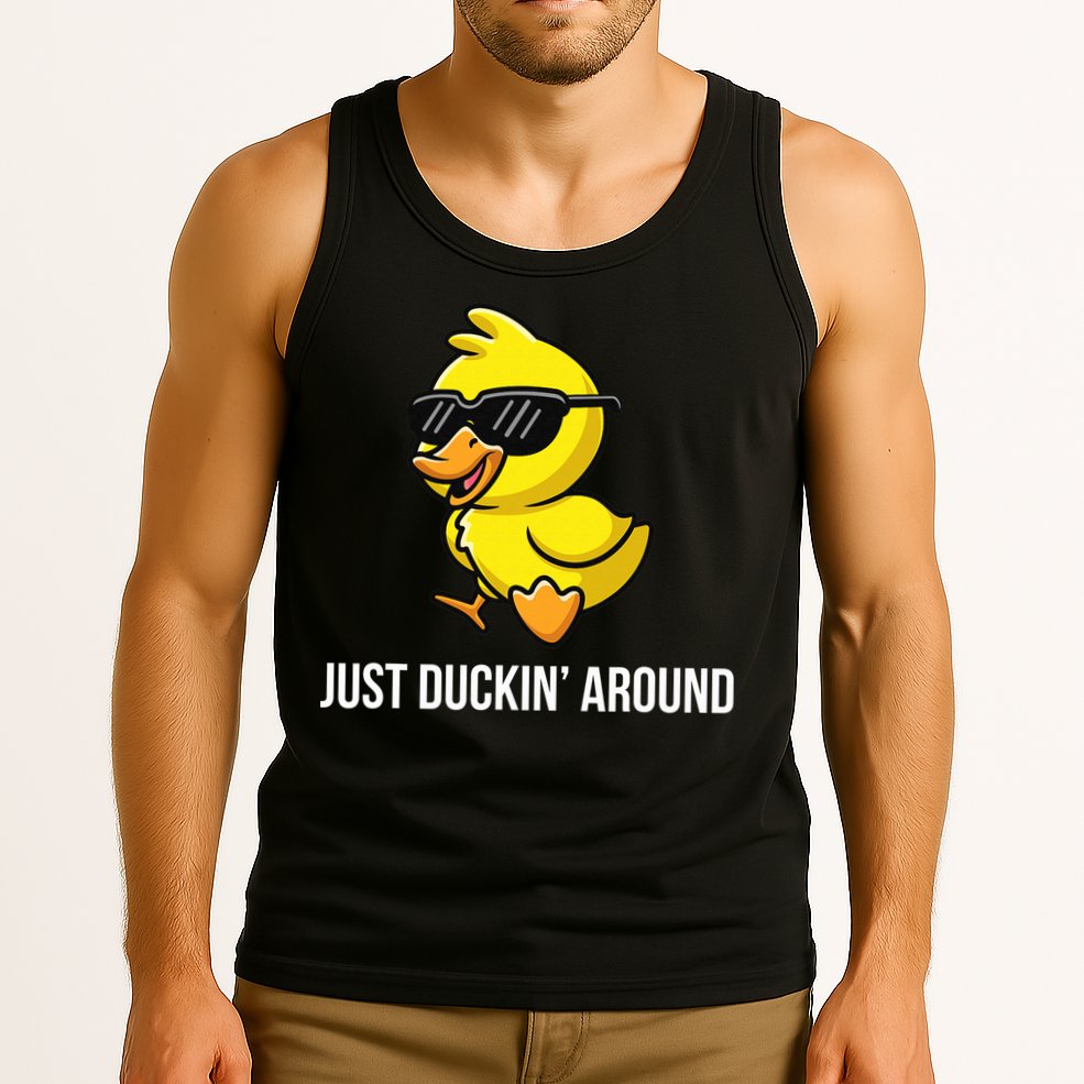 Just Duckin Around Funny Duck Gag Humor Cute Duckling  Tank Top