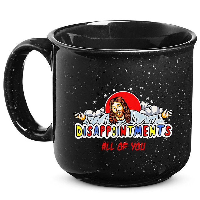 Jesus Disappointments All Of You 15oz Campfire Ceramic Mug