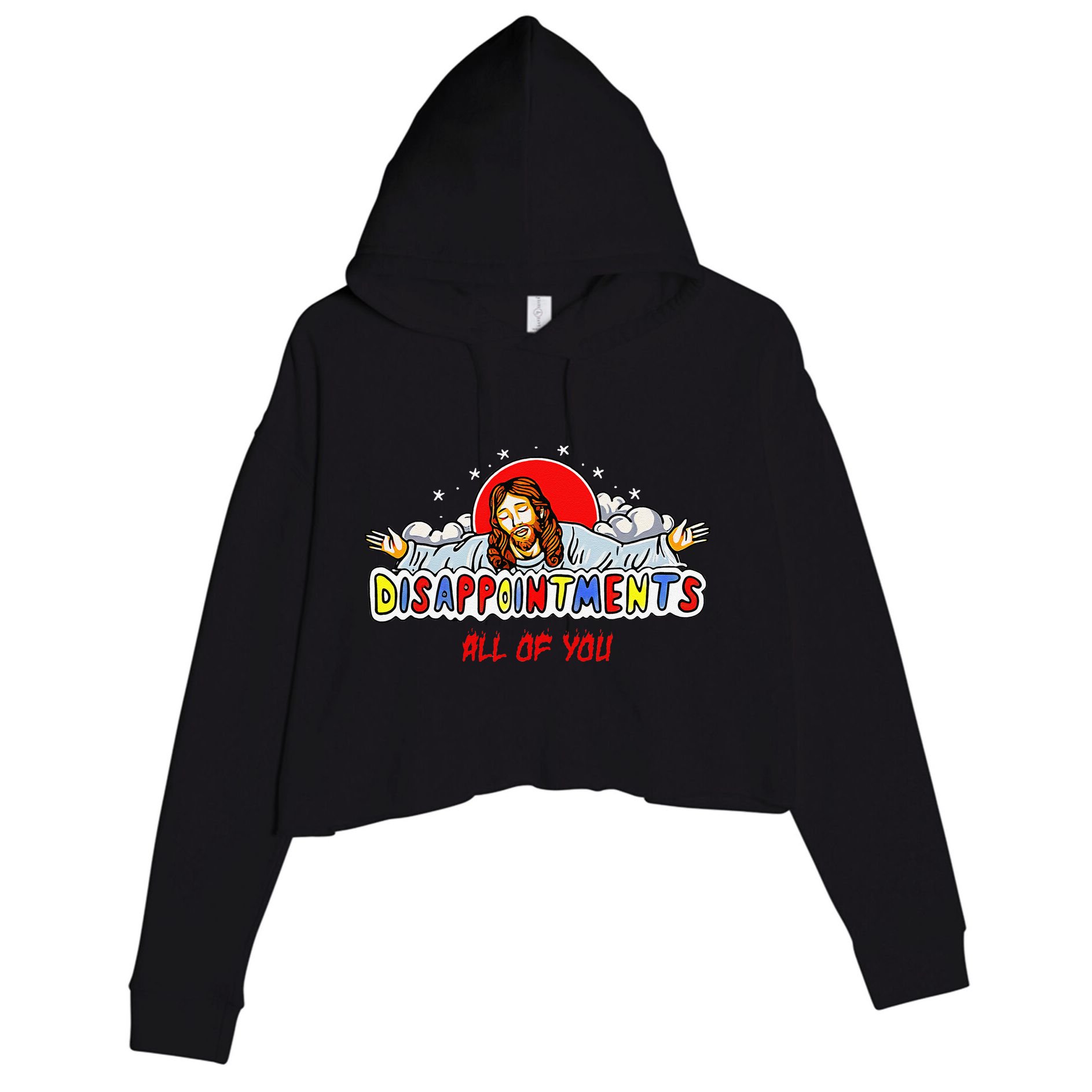 Jesus Disappointments All Of You Crop Fleece Hoodie