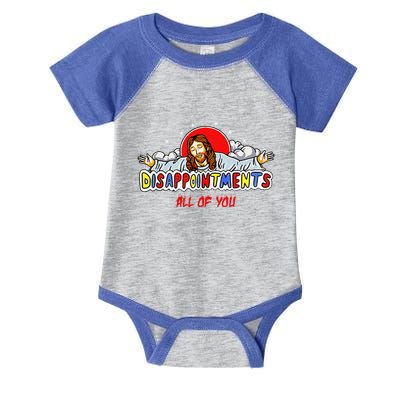 Jesus Disappointments All Of You Infant Baby Jersey Bodysuit