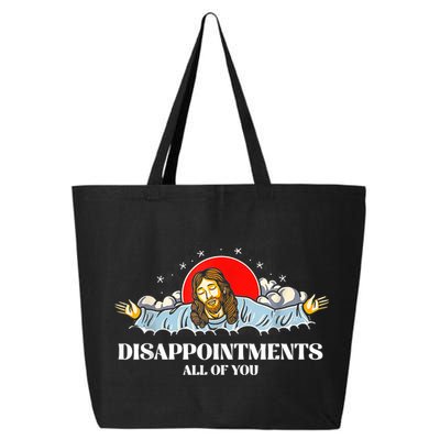 Jesus Disappointments All Of You 25L Jumbo Tote
