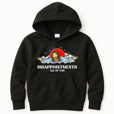 Jesus Disappointments All Of You Kids Hoodie