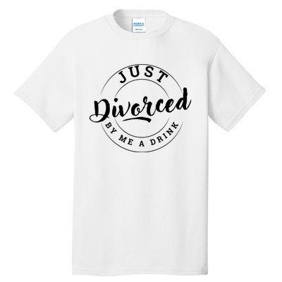 Just Divorced Buy Me A Drink Tall T-Shirt