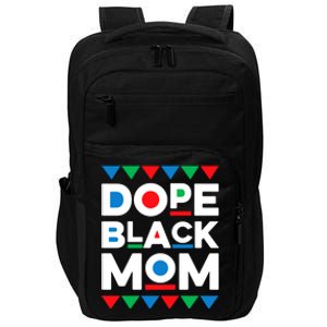 Juneteenth Dope Black Mom Matter Black History Month Melanin Meaningful Gift Impact Tech Backpack