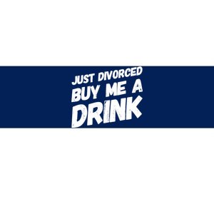 Just Divorced Buy Me A Drink Funny Humor Divorce Bumper Sticker