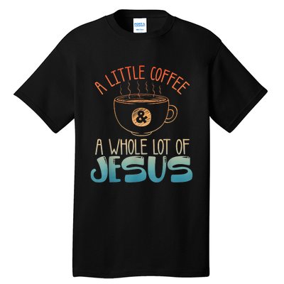 Jesus Design Christian Coffee Lover Tall T-Shirt