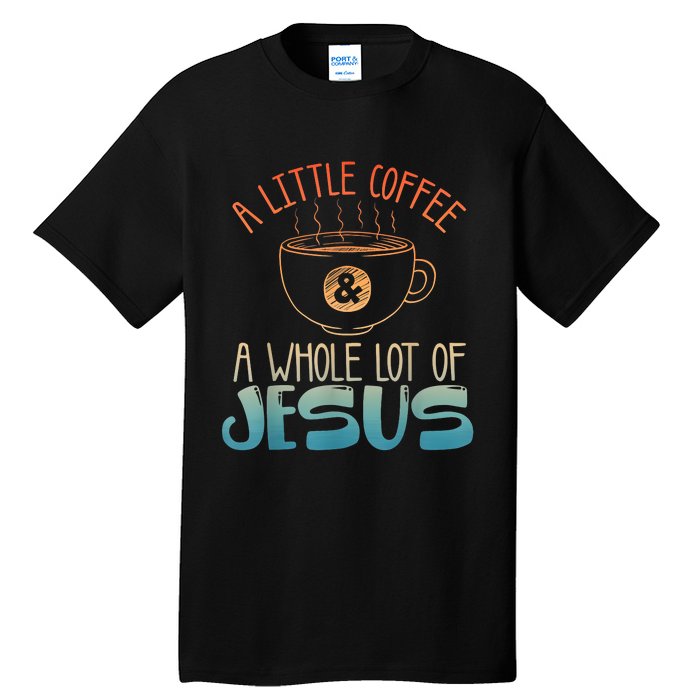 Jesus Design Christian Coffee Lover Tall T-Shirt