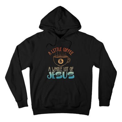 Jesus Design Christian Coffee Lover Tall Hoodie