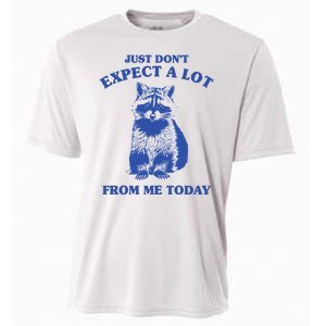 Just Dont Expect A Lot From Me Today Raccoon Funny Cooling Performance Crew T-Shirt