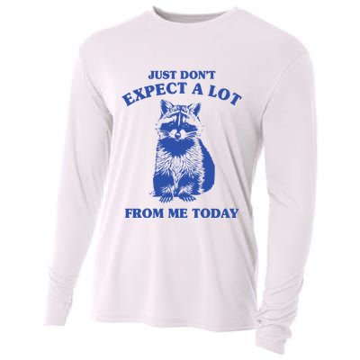 Just Dont Expect A Lot From Me Today Raccoon Funny Cooling Performance Long Sleeve Crew