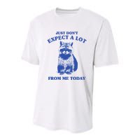 Just Dont Expect A Lot From Me Today Raccoon Funny Youth Performance Sprint T-Shirt