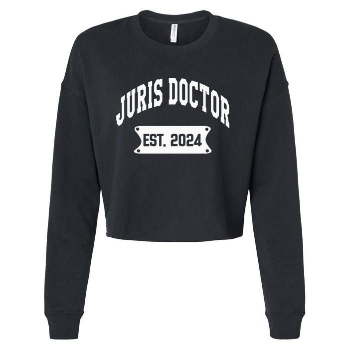 Juris Doctor Est 2024 Lawyer Law School Student Cropped Pullover Crew