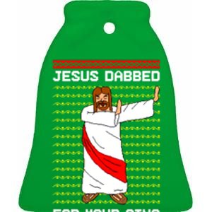 Jesus Dabbed For Your Sins Ugly Christmas Ceramic Bell Ornament