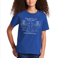 Jesus Died For Me What An Idiot I Would Not Die For Him Kids T-Shirt