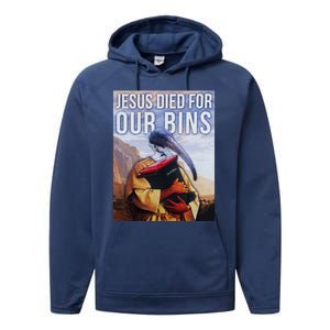 Jesus Died For Our Bins Performance Fleece Hoodie