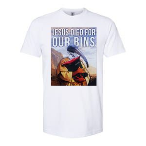 Jesus Died For Our Bins Softstyle CVC T-Shirt