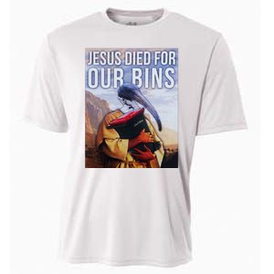 Jesus Died For Our Bins Cooling Performance Crew T-Shirt