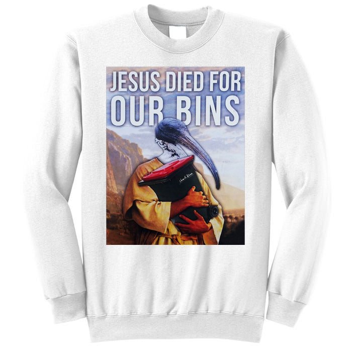 Jesus Died For Our Bins Sweatshirt