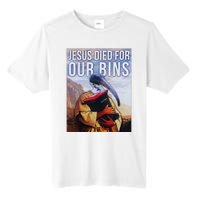 Jesus Died For Our Bins Tall Fusion ChromaSoft Performance T-Shirt