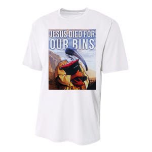 Jesus Died For Our Bins Performance Sprint T-Shirt