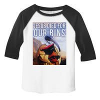 Jesus Died For Our Bins Toddler Fine Jersey T-Shirt